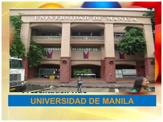 UNIVERSIDAD DE MANILA
 