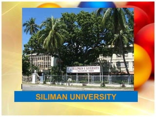 SILIMAN UNIVERSITY
 