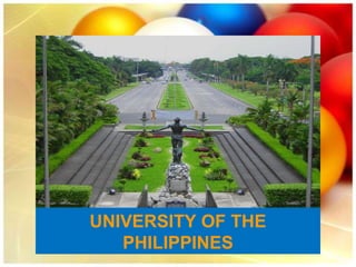 UNIVERSITY OF THE
   PHILIPPINES
 