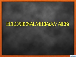 EDUCATIONALMEDIA(A.VAIDS)
 