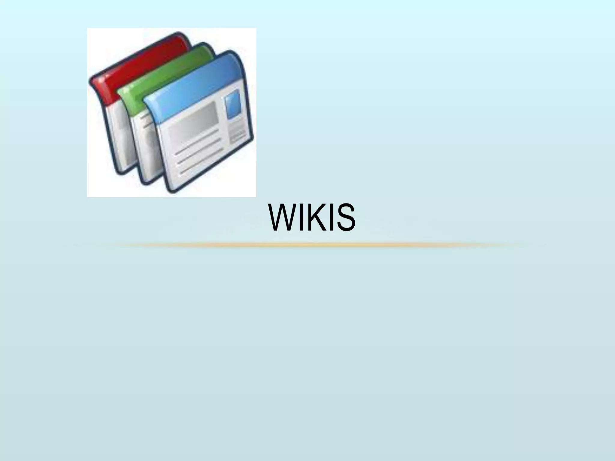 WIKIS
 