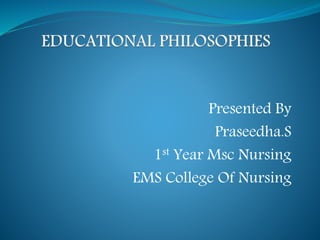 Presented By
Praseedha.S
1st Year Msc Nursing
EMS College Of Nursing
 