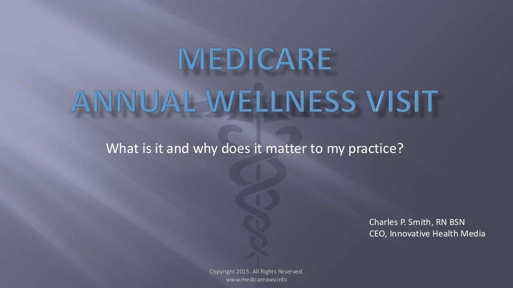 Medicare Annual Wellness Visit (AWV)