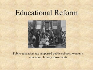 Educational Reform ,[object Object]