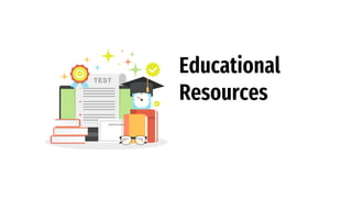 Educational
Resources
 