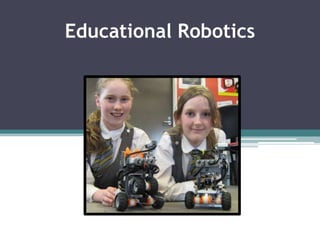 Educational Robotics 