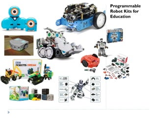 Programmable
Robot Kits for
Education
 
