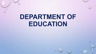 DEPARTMENT OF
EDUCATION
 