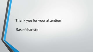 Thank you for your attention
Sas efcharisto
 