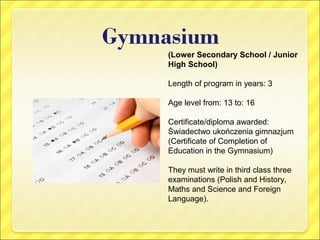 (Upper Secondary school / Grammar School 
/ High School) 
Length of program in years: 3 
Age level from: 16 to: 19 
Certif...