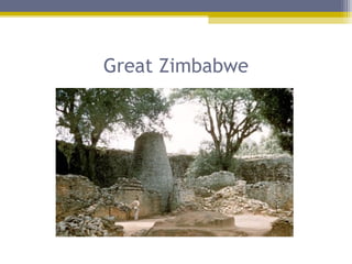Great Zimbabwe
 