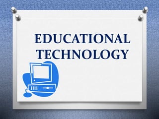 Educational Technology | PPTX