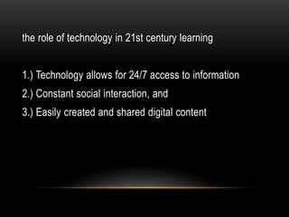 ROLES and FUNCTION of EDUCATIONAL TECHNOLOGY in the 21st century ...