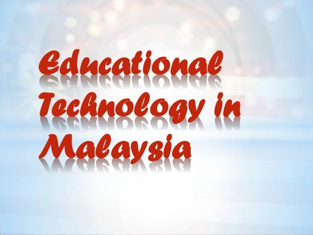 Technology In Education Malaysia