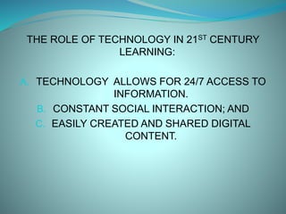 Educational technology in the 21 st century education | PPTX
