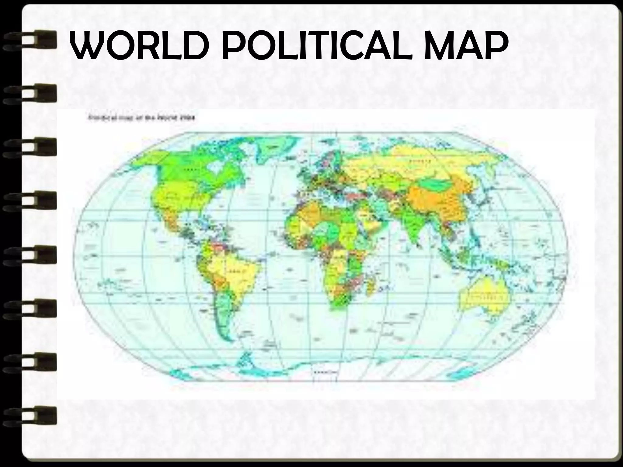 WORLD POLITICAL MAP

 