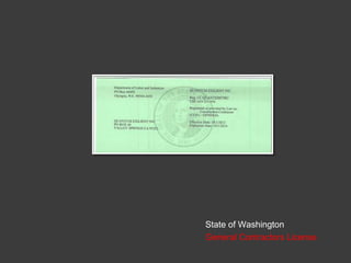 State of Washington
General Contractors License

 