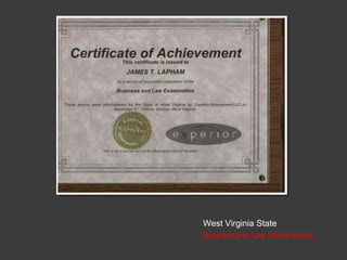 West Virginia State
Business and Law Examinations

 