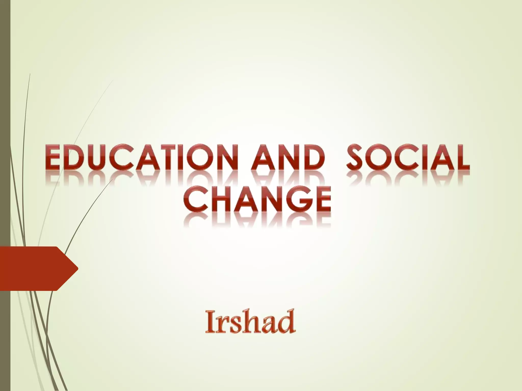 Education and social change | PPTX