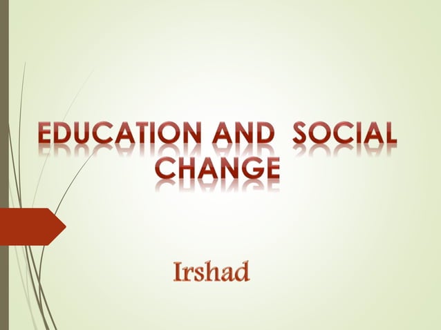 Education and social change | PPTX