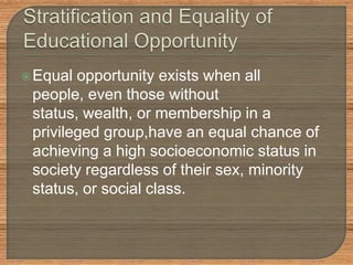 Education and the process of stratification | PPTX