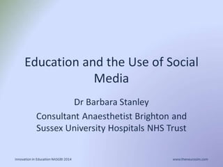 Education and the use of social media