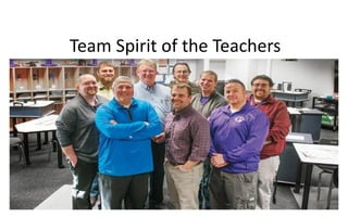 Team Spirit of the Teachers