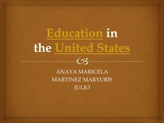 ANAYA MARICELA
MARTINEZ MARYURIS
      JULIO
 