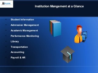 Simplifies Your Institution Management. Slide 5