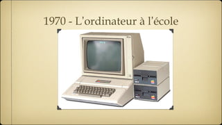 1970 - L ’ ordinateur à l ’ école 