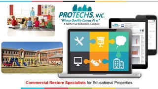 Commercial Restore Specialists for Educational Properties
 