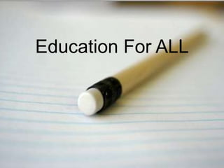 Education For ALL
 