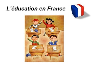 L’éducation en France 