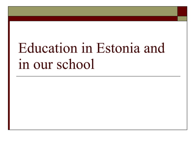 Education in estonia | PPT