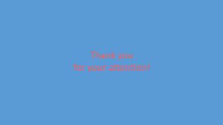 Thank you
for your attention!
 