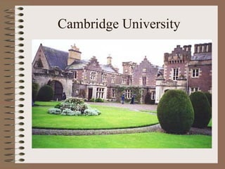 Cambridge University
 