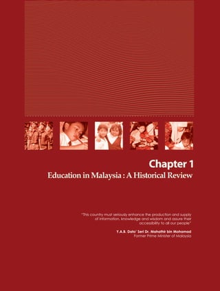 “This country must seriously enhance the production and supply
        of information, knowledge and wisdom and assure their
                                  accessibility to all our people”

                     Y.A.B. Dato’ Seri Dr. Mahathir bin Mohamad
                               Former Prime Minister of Malaysia
 