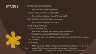 STAGES •
•
•
•
•
•
•
 