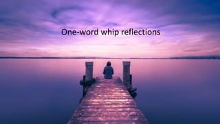 One-word whip reflections
 