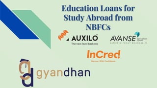 Education Loans for
Study Abroad from
NBFCs
 