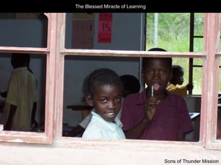 The Blessed Miracle of Learning Sons of Thunder Mission 