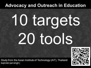 10 Targets and 20 Tools in Education Advocacy and Outreach