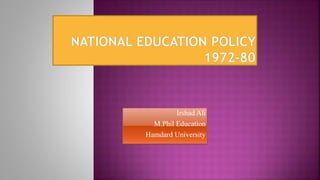 Irshad Ali
M.Phil Education
Hamdard University
 