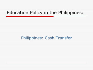 Education Policy in the Philippines: ,[object Object]