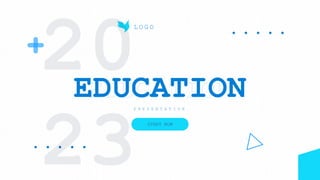@Education – PresentationTemplate 1
E
D
U
C
A
T
I
O
N
S
L
I
D
E
S
START NOW
P R E S E N T A T I O N
L O G O
EDUCATION
 