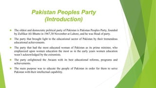 Pakistan Peoples party is always firsthand in the progression of ...