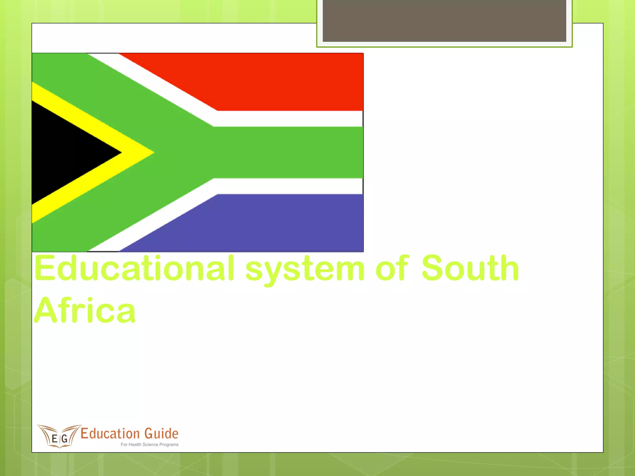 Educational system of South
Africa
 
