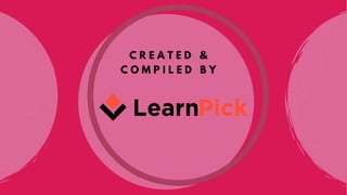 Created & Compiled by
www.LearnPick.in
 
