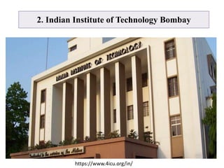 2. Indian Institute of Technology Bombay
https://www.4icu.org/in/
 