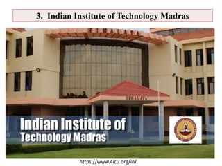 3. Indian Institute of Technology Madras
https://www.4icu.org/in/
 